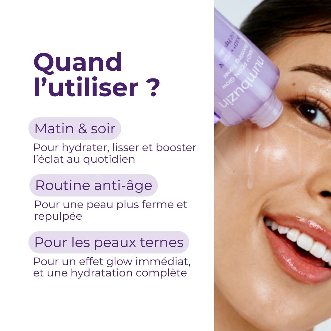 Quand utiliser le toner Booster d’Éclat NAD+ et PDRN No.9 de Numbuzin